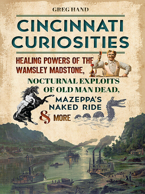 Title details for Cincinnati Curiosities by Greg Hand - Available